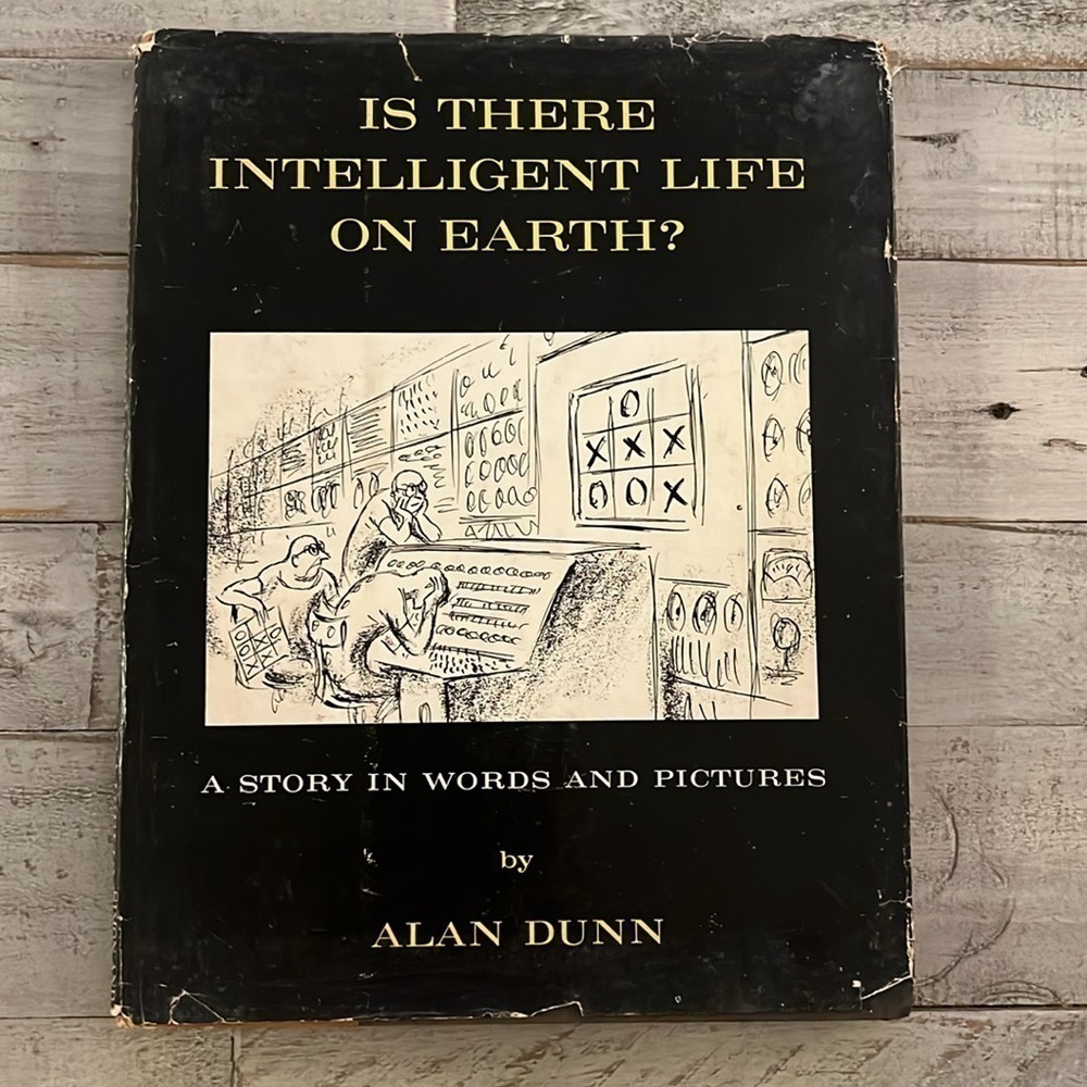 Is There Intelligent Life on‎ Earth? 1960 By Alan Dunn
